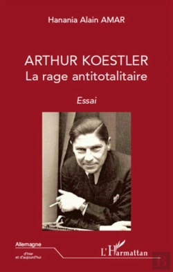 Bertrand.pt - Arthur Koestler ; La Rage Antitotalitaire