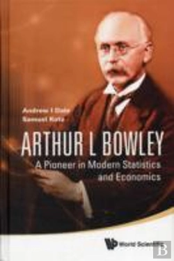Bertrand.pt - Arthur L Bowley: A Pioneer In Modern Statistics And Economics