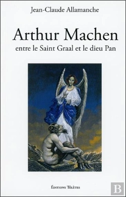Bertrand.pt - Arthur Machen Entre Le Saint Graal Et Le Dieu Pan
