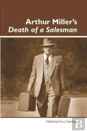 Arthur Miller'S Death Of A Salesman