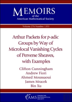 Bertrand.pt - Arthur Packets For $P$-Adic Groups By Way Of Microlocal Vanishing Cycles Of Perverse Sheaves, With Examples