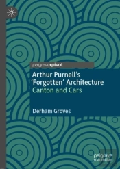 Arthur Purnellâ€™S Â€˜Forgottenâ€™ Architecture