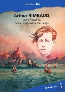 Bertrand.pt - Arthur Rimbaud, Aden, Abyssinie