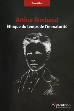 Bertrand.pt - Arthur Rimbaud : Éthique Du Temps De L'Immaturité