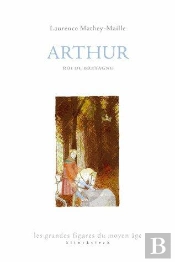 Arthur, Roi De Bretagne