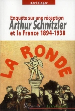 Bertrand.pt - Arthur Schnitzler Et La France 1894-1938 : Enquête Sur Une Réception