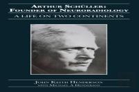 Arthur Schuller: Founder Of Neuroradiology