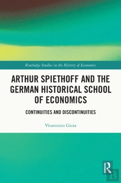 Bertrand.pt - Arthur Spiethoff And The German Historical School Of Economics