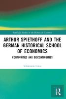 Arthur Spiethoff And The German Historical School Of Economics
