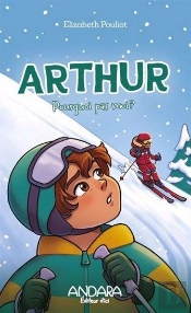 Arthur Tome 2 : Pourquoi Pas Moi ?