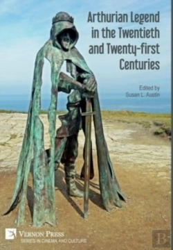 Bertrand.pt - Arthurian Legend In The Twentieth And Twenty-First Centuries
