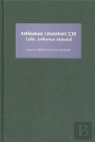 Arthurian Literature Xxi