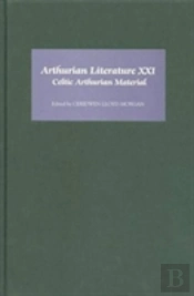 Arthurian Literature Xxi