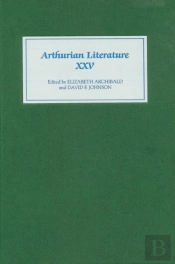 Arthurian Literature Xxv