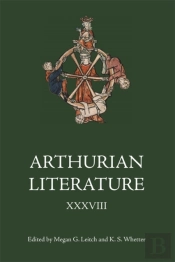 Arthurian Literature Xxxviii