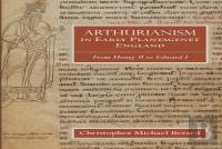 Arthurianism In Early Plantagenet England