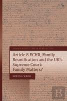 Article 8 Echr, Family Reunification And The Ukâ€™S Supreme Court