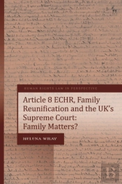 Article 8 Echr, Family Reunification And The Ukâ€™S Supreme Court