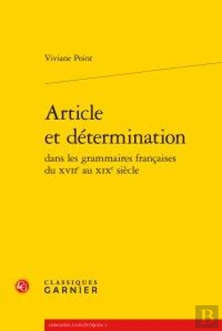 Bertrand.pt - Article Determination Dans Grammaires Francaises Xviie Au Xixe Siecle