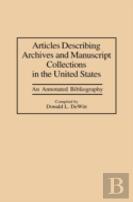 Articles Describing Archives And Manuscript Collections In The United States