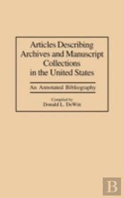 Articles Describing Archives And Manuscript Collections In The United States