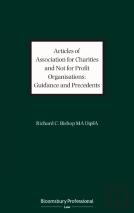 Articles Of Association For Charities And Not For Profit Organisations: Guidance And Precedents