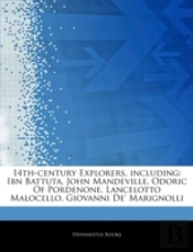 Articles On 14th-Century Explorers, Including: Ibn Battuta, John Mandeville, Odoric Of Pordenone, Lancelotto Malocello, Giovanni De' Marignolli