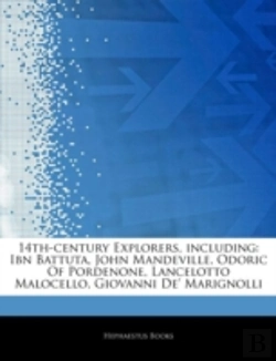 Bertrand.pt - Articles On 14th-Century Explorers, Including: Ibn Battuta, John Mandeville, Odoric Of Pordenone, Lancelotto Malocello, Giovanni De' Marignolli