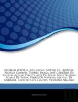 Articles On Azorean Writers, Including: Antero De Quental, Natalia Correia, Teofilo Braga, Jose Candido Da Silveira Avelar, Joao Duarte De Sousa,
