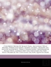Articles On Children'S Books By Roald Dahl, Including