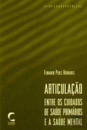 Articulação entre os Cuidados de Saúde Primários e a Saúde Mental