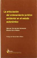 Articulacion Del Ordenamiento Juridico Ambiental En El Estado Autonomico, La.