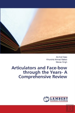 Bertrand.pt - Articulators And Face-Bow Through The Years- A Comprehensive Review