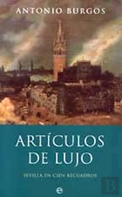 Articulos De Lujo Sevilla En Cien Recuadros