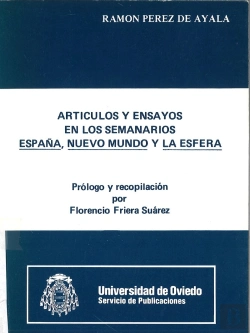 Bertrand.pt - Artículos Y Ensayos En Los Semanarios España, Nuevo Mundo Y La Esfera