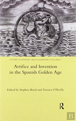 Bertrand.pt - Artifice And Invention In The Spanish Golden Age