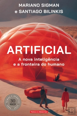 Bertrand.pt - Artificial - A Nova Inteligência e a Fronteira do Humano