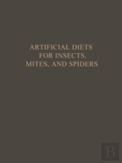 Artificial Diets For Insects Mites An