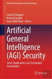 Artificial General Intelligence (Agi) Security