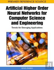 Artificial Higher Order Neural Networks For Computer Science And Engineering