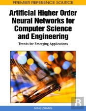 Artificial Higher Order Neural Networks For Computer Science And Engineering
