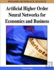 Artificial Higher Order Neural Networks For Economics And Business