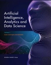 Artificial Intelligence, Analytics And Data Science (Vol. 1)