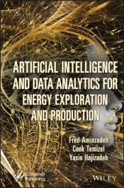 Artificial Intelligence And Data Analytics For Energy Exploration And Production