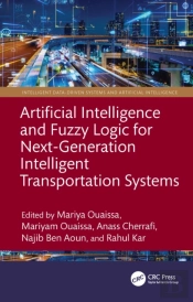 Artificial Intelligence And Fuzzy Logic For Next-Generation Intelligent Transportation Systems