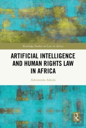 Artificial Intelligence And Human Rights Law In Africa
