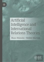 Artificial Intelligence And International Relations Theories