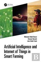 Artificial Intelligence And Internet Of Things In Smart Farming
