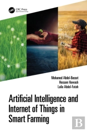 Artificial Intelligence And Internet Of Things In Smart Farming