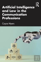 Artificial Intelligence And Law In The Communication Professions